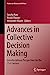 Seller image for Advances in Collective Decision Making: Interdisciplinary Perspectives for the 21st Century (Studies in Choice and Welfare) [Hardcover ] for sale by booksXpress