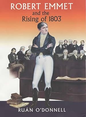 Seller image for Robert Emmet and the Rising of 1803 for sale by GreatBookPrices