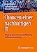 Seller image for Chancen einer nachhaltigen IT: Wege zu einer ressourceneffizienten Softwareentwicklung (German Edition) [Soft Cover ] for sale by booksXpress