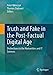 Seller image for Truth and Fake in the Post-Factual Digital Age: Distinctions in the Humanities and IT Sciences [Soft Cover ] for sale by booksXpress