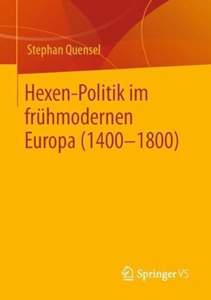 Seller image for Hexen-Politik im frühmodernen Europa (1400    1800) (German Edition) by Quensel, Stephan [Paperback ] for sale by booksXpress
