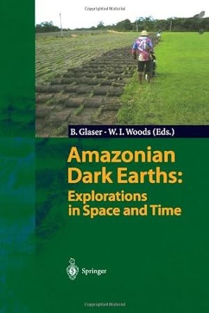 Seller image for Amazonian Dark Earths: Explorations in Space and Time [Paperback ] for sale by booksXpress