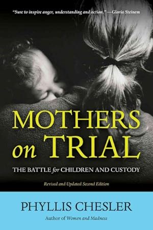 Bild des Verkufers fr Mothers on Trial : The Battle for Children and Custody zum Verkauf von GreatBookPrices