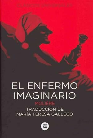 Imagen del vendedor de El enfermo imaginario / The Imaginary Invalid -Language: Spanish a la venta por GreatBookPrices