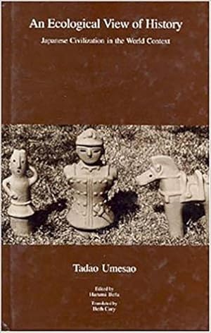 Seller image for Ecological View of History : Japanese Civilization in the World Context for sale by GreatBookPrices