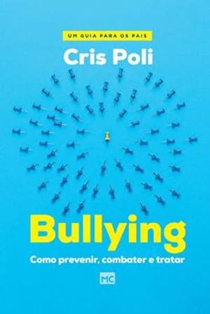 Bild des Verkufers fr Bullying: Como prevenir, combater e tratar (Portuguese Edition) [Soft Cover ] zum Verkauf von booksXpress