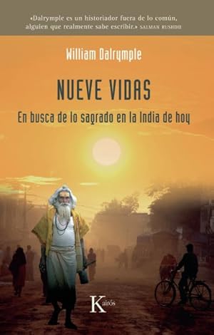 Bild des Verkufers fr Nueve vidas / Nine Lives : En busca de lo sagrado en la India de hoy / In Search of the Sacred in Modern India -Language: Spanish zum Verkauf von GreatBookPrices