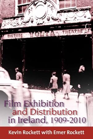 Seller image for Film Exhibition and Distribution in Ireland, 1909-2010 for sale by GreatBookPricesUK