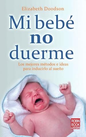 Seller image for Mi bebe no duerme / My Baby Does Not Sleep -Language: Spanish for sale by GreatBookPrices