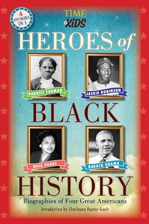 Immagine del venditore per Heroes of Black History : Biographies of Four Great Americans venduto da GreatBookPrices