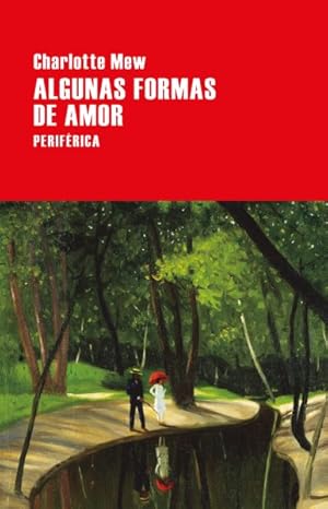 Image du vendeur pour Algunas formas de amor / Some Forms of Love -Language: spanish mis en vente par GreatBookPrices