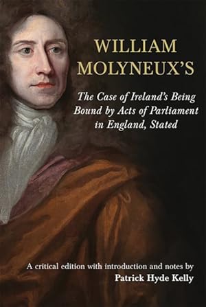 Immagine del venditore per Case of Ireland's Being Bound by Acts of Parliament in England, Stated, Dublin, 1698 venduto da GreatBookPrices