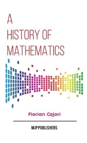 Image du vendeur pour A HISTORY OF MATHEMATICS [Soft Cover ] mis en vente par booksXpress