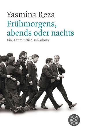 Seller image for Frhmorgens, abends oder nachts: Ein Jahr mit Nicolas Sarkozy for sale by Express-Buchversand