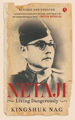 Seller image for Netaji: Living Dangerously by Kingshuk Nag [Paperback ] for sale by booksXpress