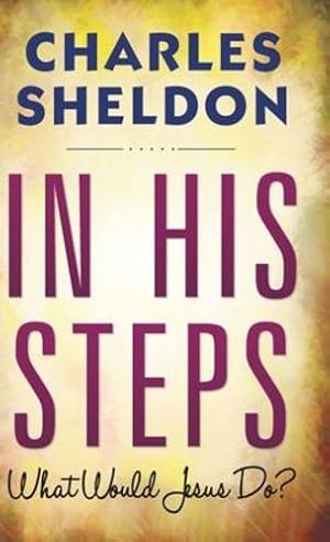 Seller image for In His Steps (Hardcover Library Edition) [Hardcover ] for sale by booksXpress