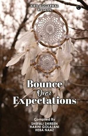 Seller image for Bounce Over Expectations by Shireen, Shefali, Golaja, Harini, Naaz, Heba [Paperback ] for sale by booksXpress