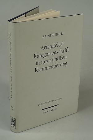 Bild des Verkufers fr Aristoteles' Kategorienschrift in ihrer antiken Kommentierung. zum Verkauf von Antiquariat Dorner