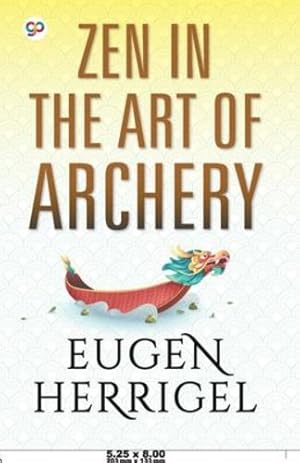 Bild des Verkufers fr Zen in the Art of Archery by Eugen Herrigel [Paperback ] zum Verkauf von booksXpress
