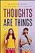 Imagen del vendedor de Thoughts are Things [Soft Cover ] a la venta por booksXpress