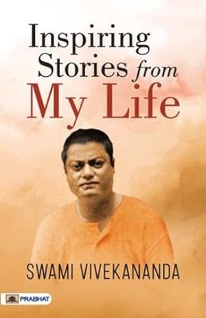 Seller image for Inspiring Stories From My Life by Vivekanand, Swami [Paperback ] for sale by booksXpress