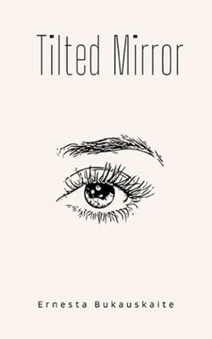 Seller image for Tilted Mirror by Bukauskaite, Ernesta [Paperback ] for sale by booksXpress