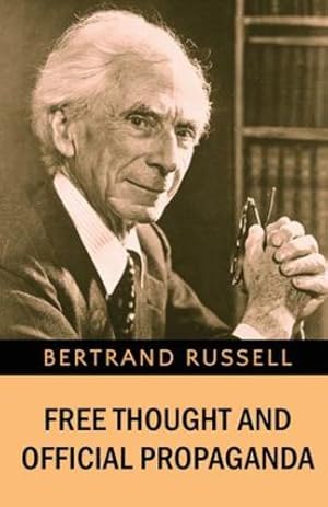 Seller image for Free Thought and Official Propaganda by Russell, Bertrand [Paperback ] for sale by booksXpress