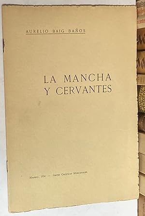 Imagen del vendedor de La Mancha y Cervantes. a la venta por LIBRERA DEL PRADO
