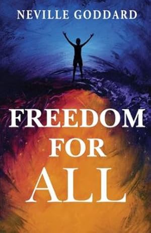 Image du vendeur pour Freedom for All by Goddard, Neville [Paperback ] mis en vente par booksXpress