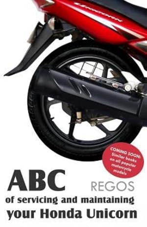 Bild des Verkufers fr ABC of servicing and maintaining your Honda Unicorn [Soft Cover ] zum Verkauf von booksXpress