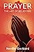 Image du vendeur pour Prayer: The Art of Believing [Soft Cover ] mis en vente par booksXpress