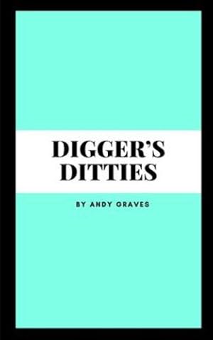 Bild des Verkufers fr Digger's Ditties by Graves, Andy [Paperback ] zum Verkauf von booksXpress