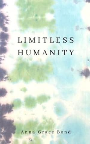 Imagen del vendedor de Limitless Humanity by Bond, Anna [Paperback ] a la venta por booksXpress