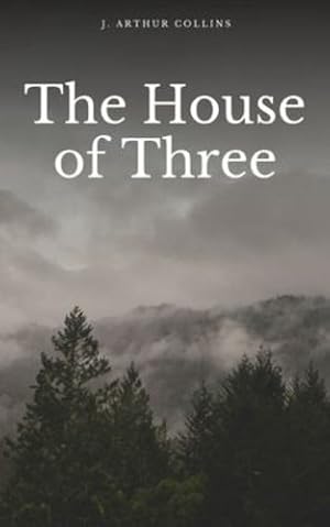 Seller image for The House of Three by Collins, J Arthur [Paperback ] for sale by booksXpress