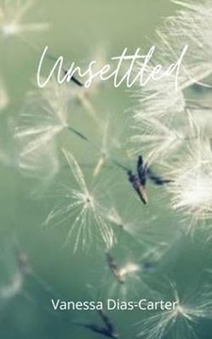 Seller image for Unsettled by Dias-Carter, Vanessa [Paperback ] for sale by booksXpress