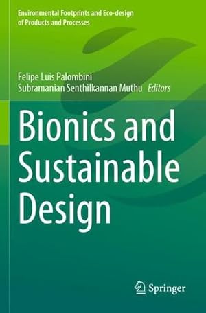 Immagine del venditore per Bionics and Sustainable Design (Environmental Footprints and Eco-design of Products and Processes) [Paperback ] venduto da booksXpress