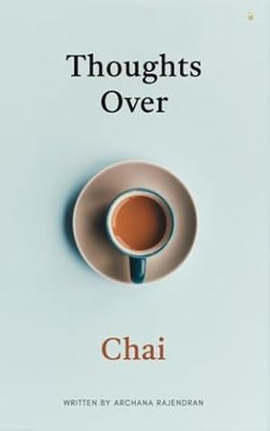 Seller image for Thoughts over Chai [Soft Cover ] for sale by booksXpress