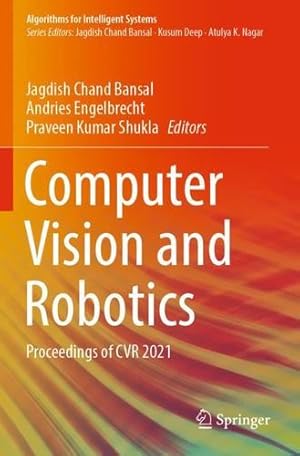 Seller image for Computer Vision and Robotics: Proceedings of CVR 2021 (Algorithms for Intelligent Systems) [Paperback ] for sale by booksXpress