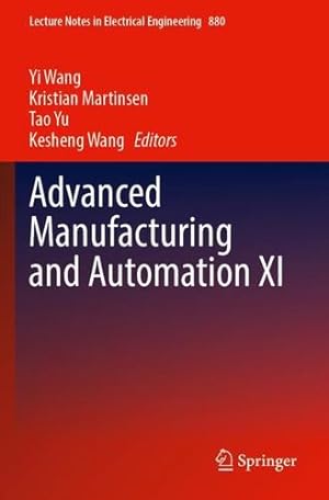 Imagen del vendedor de Advanced Manufacturing and Automation XI (Lecture Notes in Electrical Engineering, 880) [Paperback ] a la venta por booksXpress