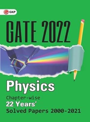 Seller image for GATE 2022 - Physics - 22 Years Chapter-wise Solved Papers (2000-2021) by Gkp [Paperback ] for sale by booksXpress