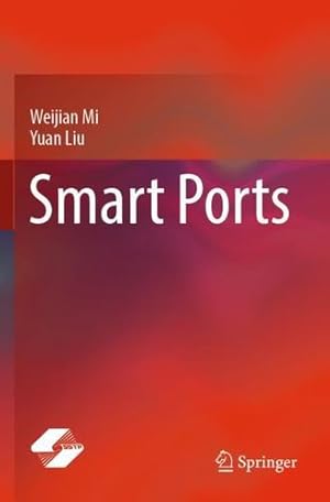 Seller image for Smart Ports by Mi, Weijian, Liu, Yuan [Paperback ] for sale by booksXpress