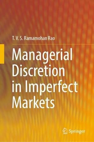 Seller image for Managerial Discretion in Imperfect Markets by Ramamohan Rao, T. V. S. [Hardcover ] for sale by booksXpress