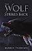 Seller image for The Wolf Strikes Back [Soft Cover ] for sale by booksXpress