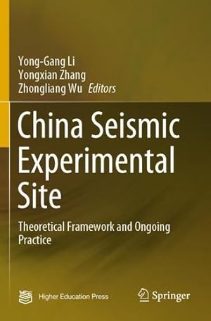 Seller image for China Seismic Experimental Site: Theoretical Framework and Ongoing Practice [Paperback ] for sale by booksXpress
