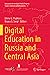 Seller image for Digital Education in Russia and Central Asia (Education in the Asia-Pacific Region: Issues, Concerns and Prospects, 65) [Paperback ] for sale by booksXpress
