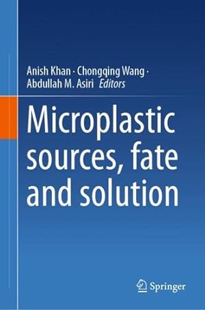 Seller image for Microplastic sources, fate and solution [Hardcover ] for sale by booksXpress