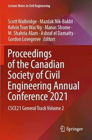 Seller image for Proceedings of the Canadian Society of Civil Engineering Annual Conference 2021: CSCE21 General Track Volume 2 (Lecture Notes in Civil Engineering, 240) [Paperback ] for sale by booksXpress