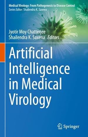 Seller image for Artificial Intelligence in Medical Virology (Medical Virology: From Pathogenesis to Disease Control) [Hardcover ] for sale by booksXpress
