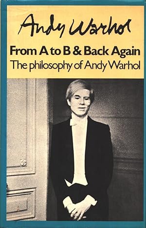 Seller image for The philosophy of Andy Warhol. (From A to B and back again). for sale by Antiquariat Reinhold Pabel