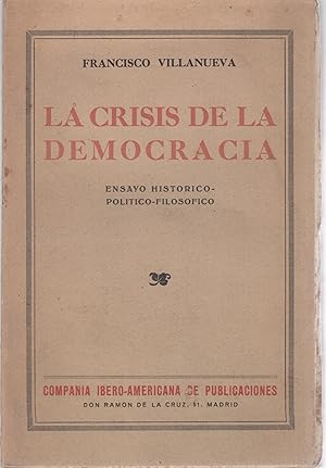 Imagen del vendedor de La crisis de la democracia . a la venta por Librera Astarloa